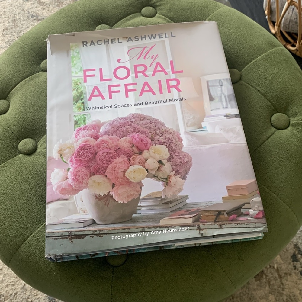 Rachel Ashwell My Floral Affair Whimsical Spaces and Beautiful Florals book